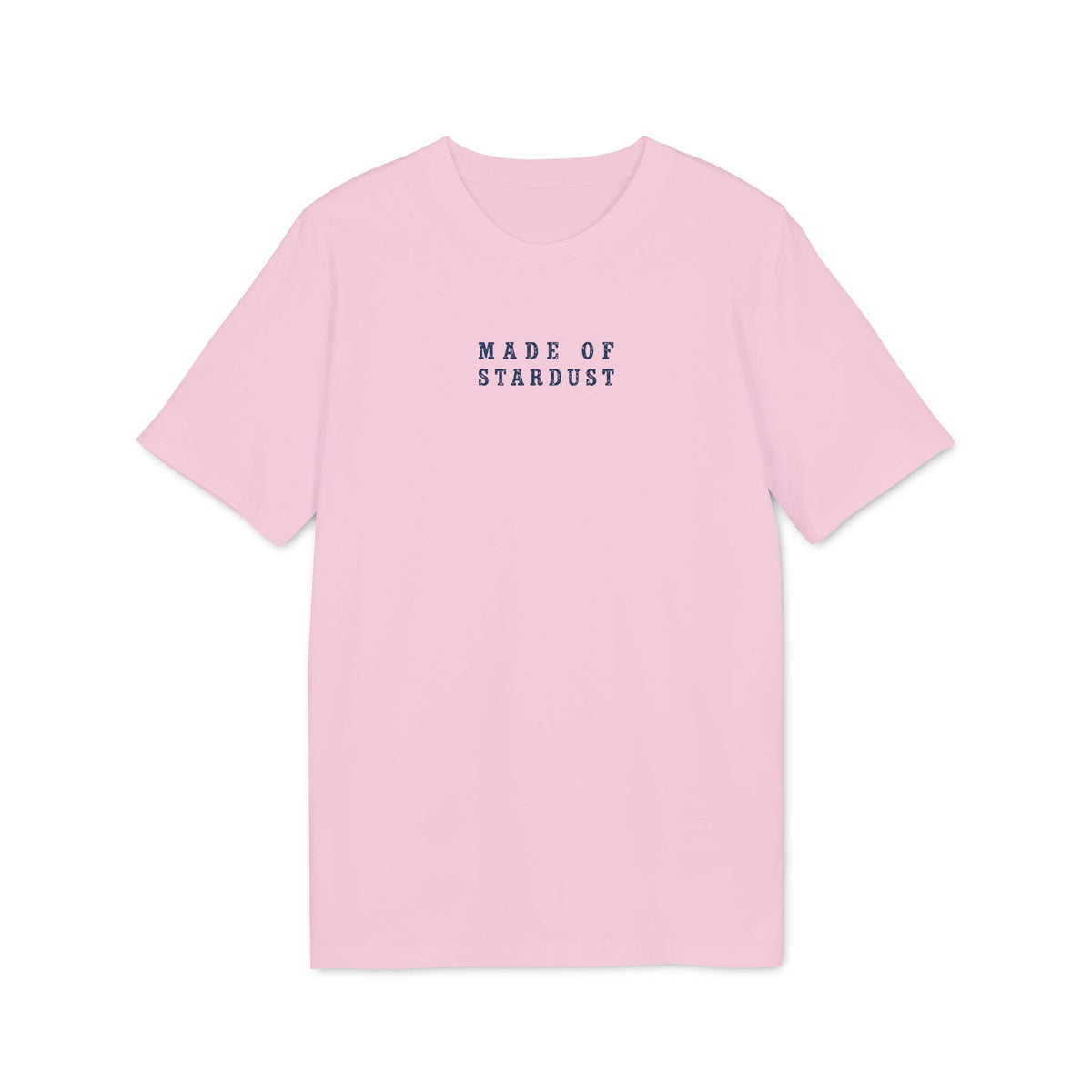 T-Shirt "Made of Stardust"