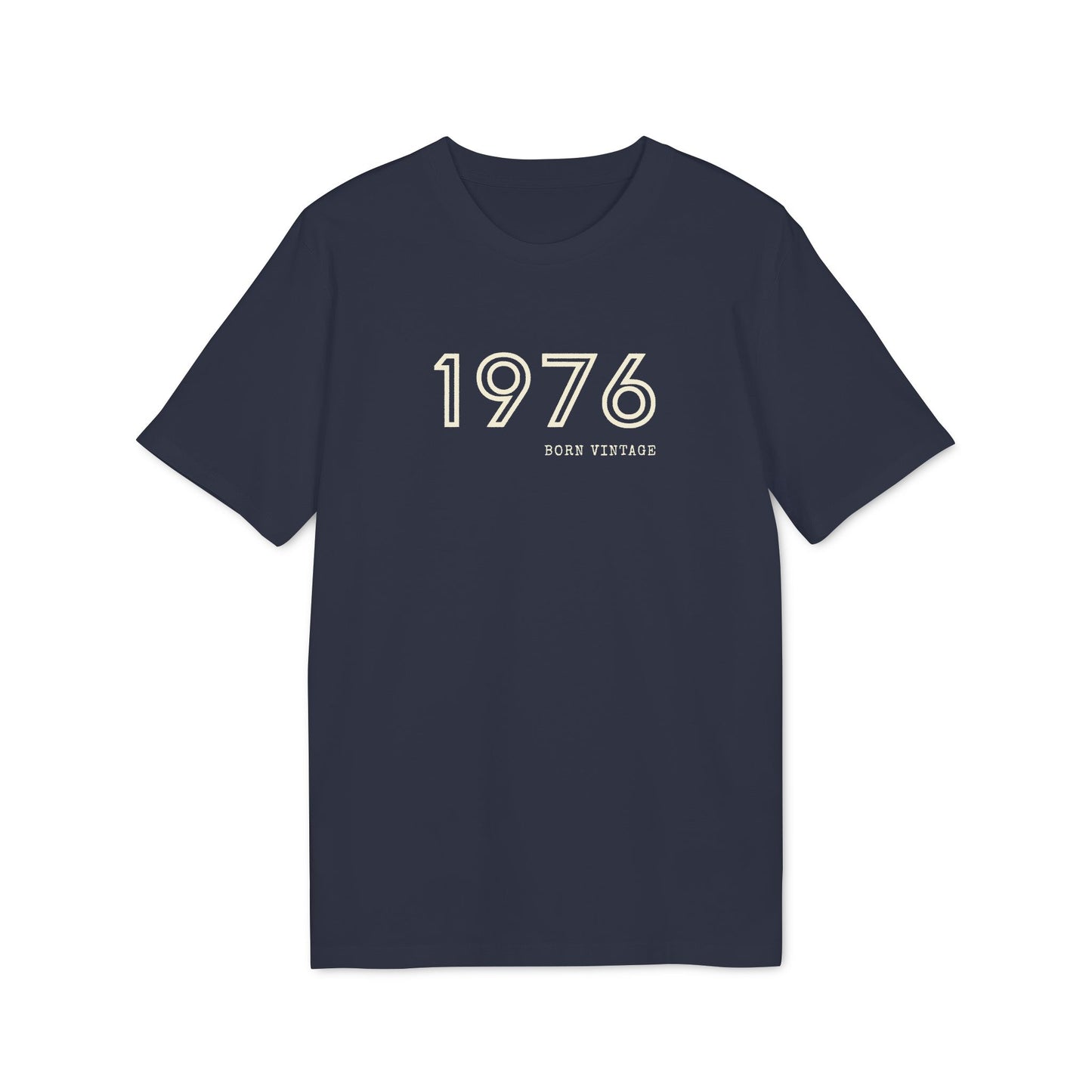 1976 Born Vintage Shirt Damen & Herren, Bio-Baumwolle