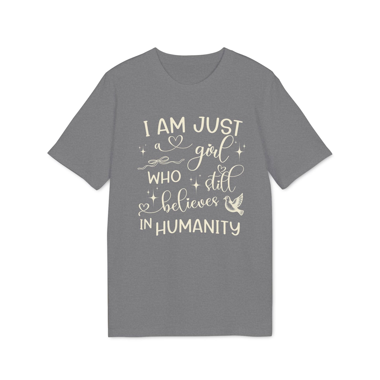 I Still Believe In Humanity Damen-Shirt aus Bio-Baumwolle