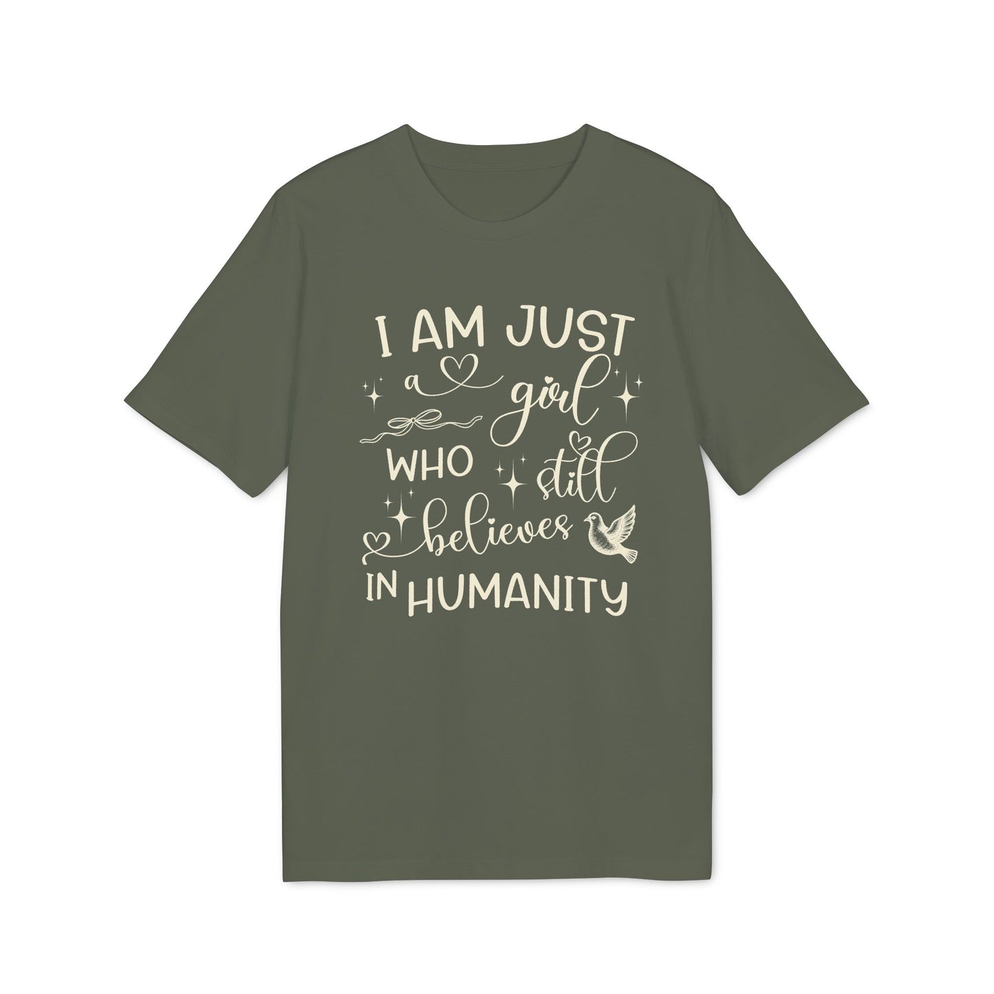 I Still Believe In Humanity Damen-Shirt aus Bio-Baumwolle