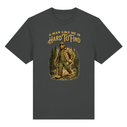 “A Man Like Me Is Hard To Find” Funny Bigfoot T-Shirt for Men, Retro Vintage Gift Idea for Husbands, Buddies & Sasquatch Lovers – Organic Heavy T-Shirt